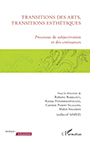 transitions des arts, transitions esthtiques : processus de subjectivation et des-croissances _ l’harmattan _ paris _ 2018 - 19.6 ko